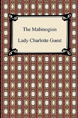 The Mabinogion - Guest, Lady Charlotte (Translated by)