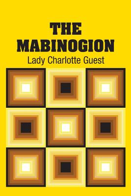 The Mabinogion - Guest, Lady Charlotte (Translated by)