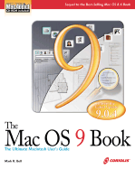 The Mac OS 9 Book: The Ultimate Macintosh User's Guide