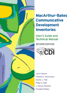 The Macarthur-Bates Communicative Development Inventories User's Guide and Technical Manual