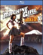 The Machine Girl: Jacked! [Blu-ray] - Noboru Iguchi