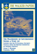 The Machinery of Government Needs a Tune-Up - Lessons for the U.S. National Security Council from the British Committee of Imperial Defence