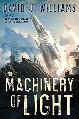 The Machinery of Light - Williams, David J, AA, Ba, Ma