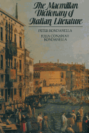 The MacMillan Dictionary of Italian Literature