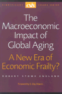 The Macroeconomic Impact of Population Aging: A New Era of Economic Frailty?