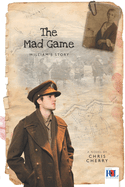 The Mad Game: William's Story