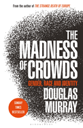The Madness of Crowds: Some Modern Taboos