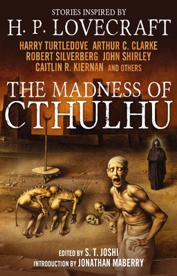 The Madness of Cthulhu, Volume 1 - Joshi, S T (Editor)