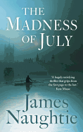 The Madness of July