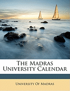 The Madras University Calendar