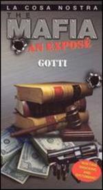 The Mafia: An Expos - Gotti