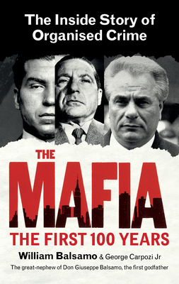 The Mafia: The Inside Story of Organised Crime - Carpozi Jr., George, and Balsamo, William