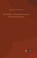 The Mafulu - Mountain People of British New Guinea