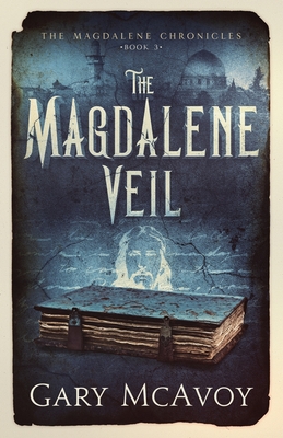 The Magdalene Veil - McAvoy, Gary