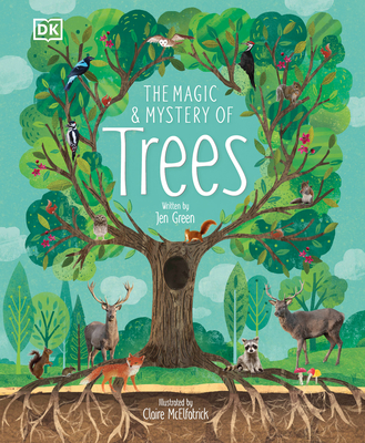 The Magic and Mystery of Trees - Green, Jen