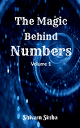 The Magic behind Numbers