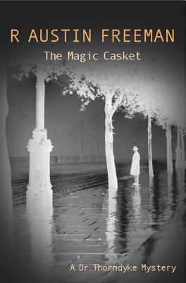 The Magic Casket - Freeman, R Austin
