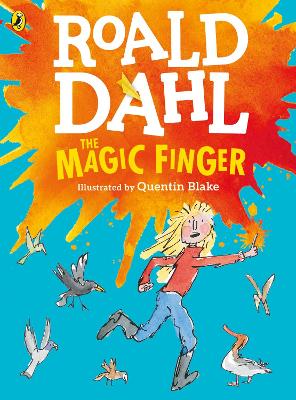 The Magic Finger: (Colour Edition) - Dahl, Roald