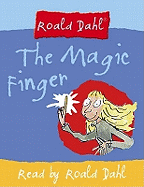 The Magic Finger: Complete and Unabridged
