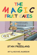 The Magic Fruitcakes