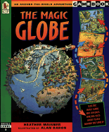 The Magic Globe: An Around-The-World Adventure Game - Maisner, Heather