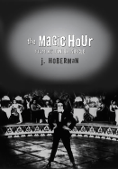 The Magic Hour: Film at Fin de Siecle