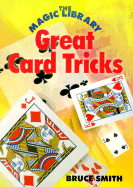 The Magic Library: Great Card Tricks - Smith, Bruce