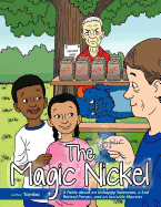 The Magic Nickel: A Fable about an Unhappy Salesman, a Sad Retired Person, and an Invisible Monster - Tombo