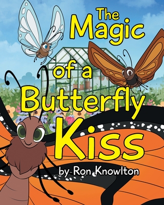 The Magic of a Butterfly Kiss - Knowlton, Ron