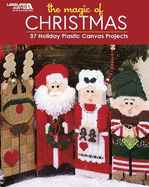 The Magic of Christmas: 37 Holiday Plastic Canvas Projects