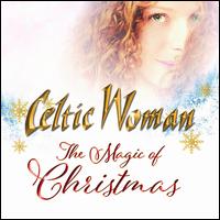 The Magic of Christmas - Celtic Woman