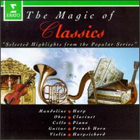 The Magic of Classics - Bamberger Symphoniker; Franois-Ren Duchble (piano); I Solisti Veneti; Jean-Claude Pennetier (piano); Lily Laskine (harp);...