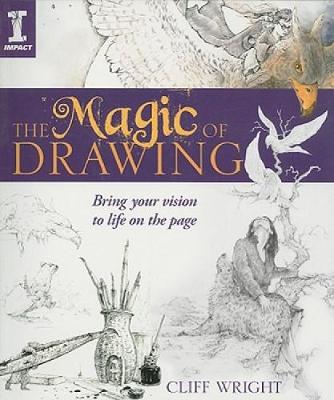 The Magic of Drawing - Wright, Cliff