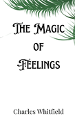 The Magic of Feelings