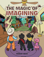 The Magic of Imagining: The Sheriff