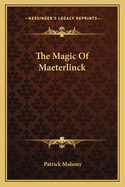 The Magic of Maeterlinck