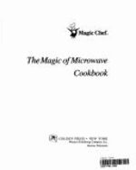 The Magic of Microwave Cookbook