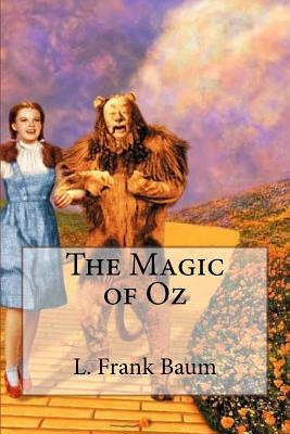 The Magic of Oz - L Frank Baum