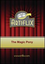 The Magic Pony - Boris Butakov