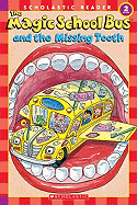 The Magic School Bus and the Missing Tooth