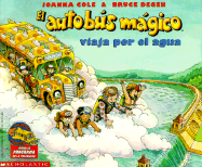The Magic School Bus at the Waterworks: Autobus Magico Viaja Por...
