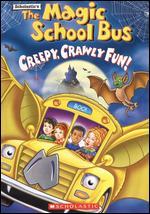The Magic School Bus: Creepy, Crawly Fun!