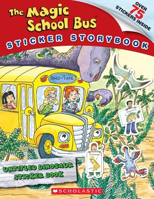 The Magic School Bus Sticker Storybook: Dinosaur Rescue - Simon, Jenne, and Cole, Joanna