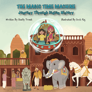 The Magic Time Machine: Journey Through Indian History