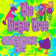 The Magic Tree Celebration Day: Tales from the Land of Better-Be