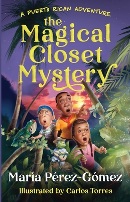 The Magical Closet Mystery - Prez-Gmez, Mara