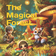 The Magical Forest Wetherid: Children's Book