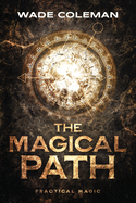 The Magical Path: Practical Magic