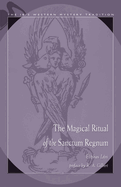 The Magical Ritual of the Sanctum Regnum