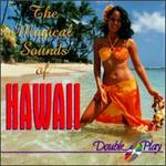 The Magical Sounds of Hawaii